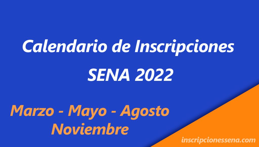 Calendario Inscripciones SENA 2022