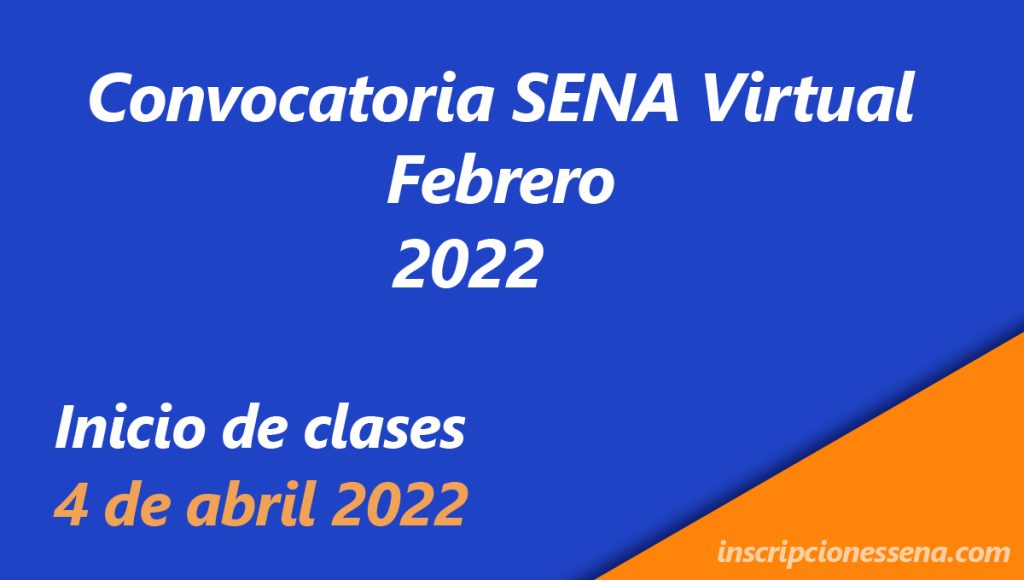 Inscripciones SENA 2022 primera convocatoria virtual