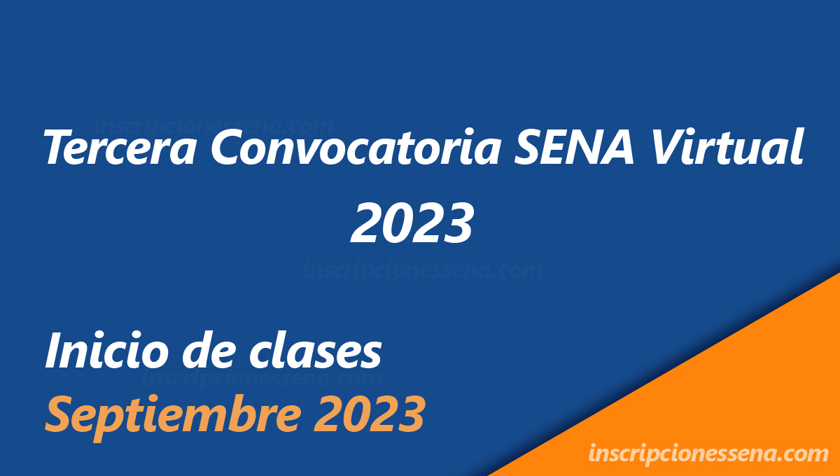 Inscripciones Tercera Convocatoria Virtual 2023 SENA